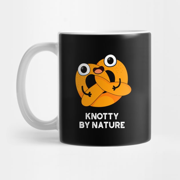 Knotty By Nature Cute Pretzel Pun by punnybone